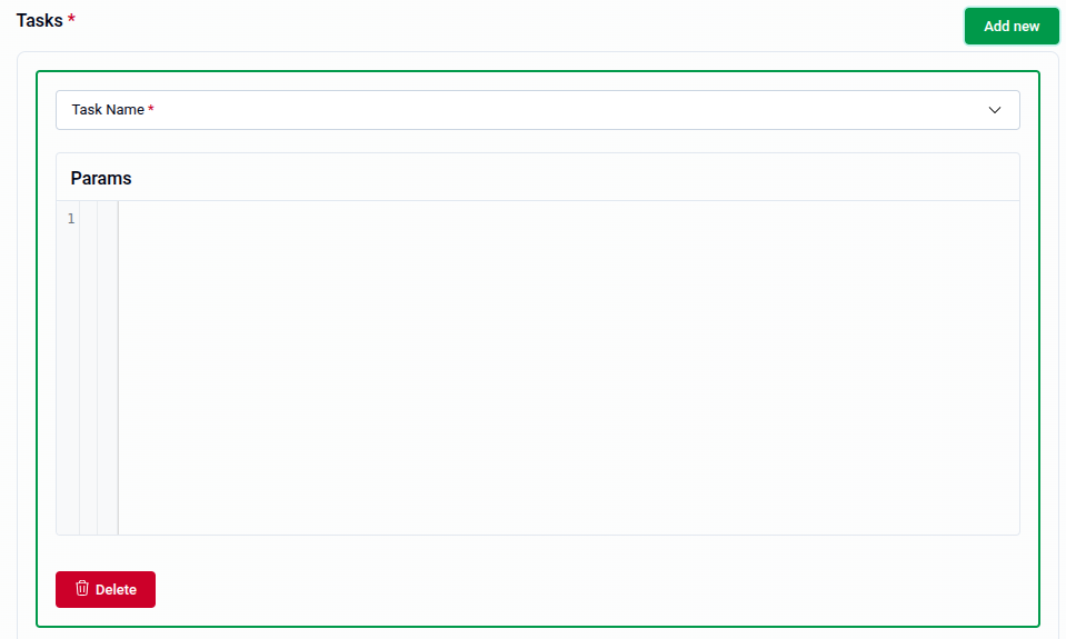 Tasks entry showing Task Name required dropdown and Params code editor